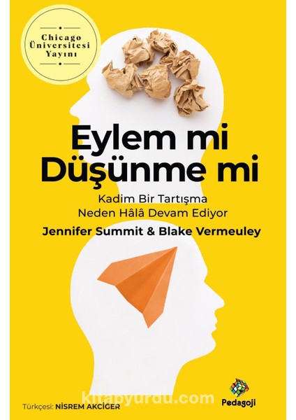 Eylem Mi Düşünme Mi? Kadim Bir Tartışma Neden Hala Devam Ediyor