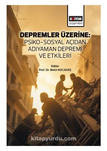 Depremler Üzerine: Psiko-Sosyal Açıdan Adıyaman Depremi ve Etkileri