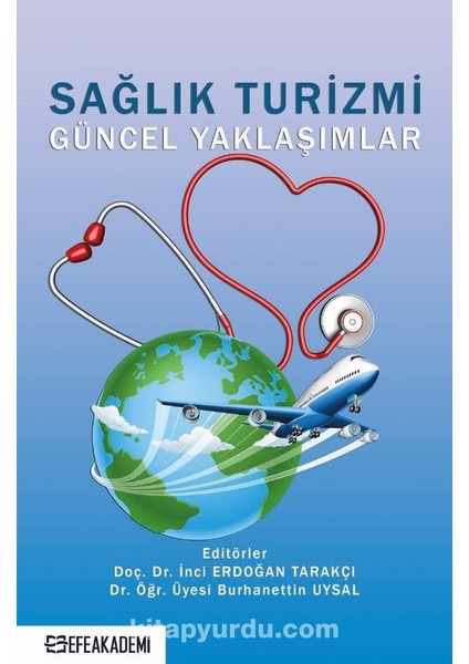 Sağlık Turizmi Güncel Yaklaşımlar