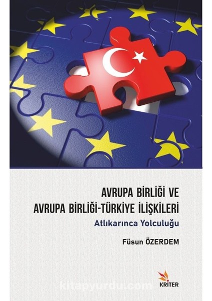 Avrupa Birliği ve Avrupa Birliği-Türkiye Ilişkileri
