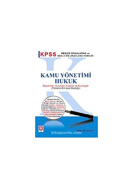 Kpss Kamu Yönetimi Hukuk Kavramlar, Kurumlar, Kurullar ve Kuruluşlar