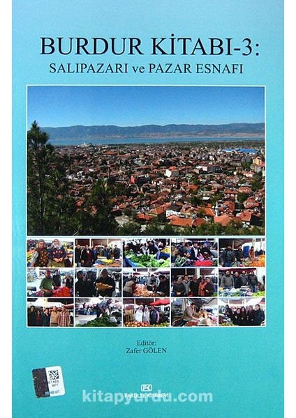 Burdur Kitabı -3: Salıpazarı ve Pazar Esnafı