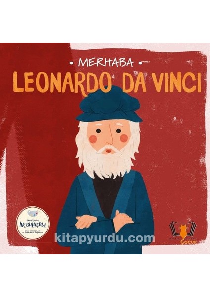 Merhaba Leonardo Da Vinci / Sanatçıyla Ilk Buluşma