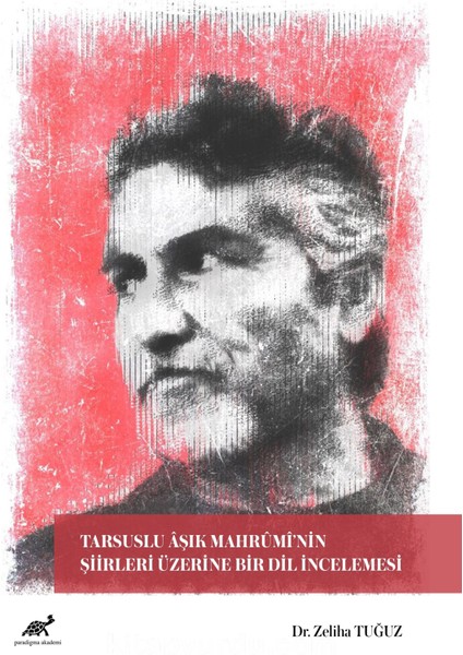 Tarsuslu Âşık Mahrûmî’nin Şiirleri Üzerine Bir Dil Incelemesi