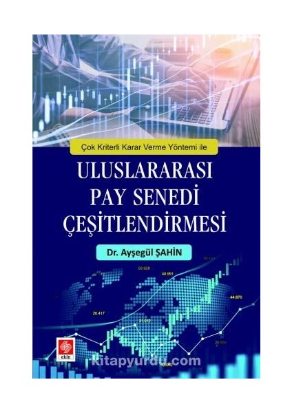 Çok Kriterli Karar Verme Yöntemi ile Uluslararası Pay Senedi Çeşitlendirmesi