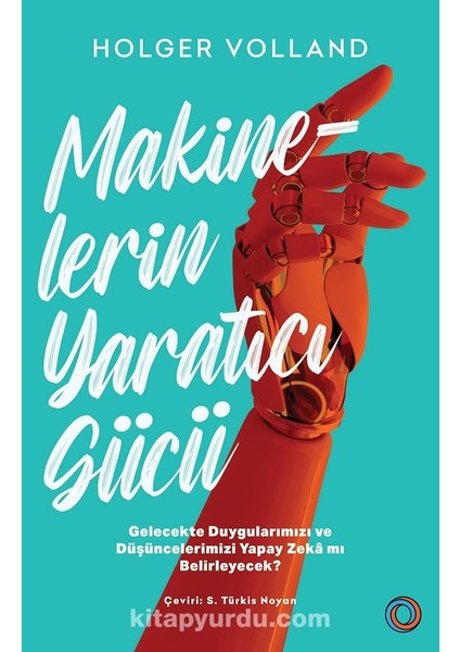 Makinelerin Yaratıcı Gücü Gelecekte Duygularımızı ve Düşüncelerimizi Yapay Zeka Mı Belirleyecek?