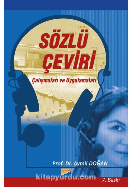 Sözlü Çeviri Çalışmaları ve Uygulamaları