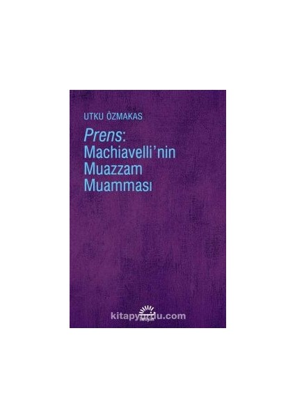 Prens: Machiavelli’nin Muazzam Muamması