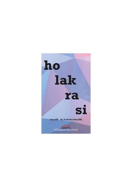 Holakrasi Değişen Dünyanın Yeni Yönetim Şekli