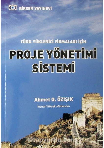 Türk Yüklenici Firmaları Için Proje Yönetimi Sistemi