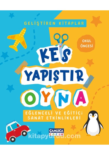 Kes Yapıştır Oyna Eğlenceli Sanat Etkinlikleri