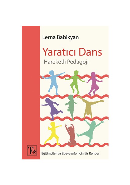 Yaratıcı Dans – Hareketli Pedagoji