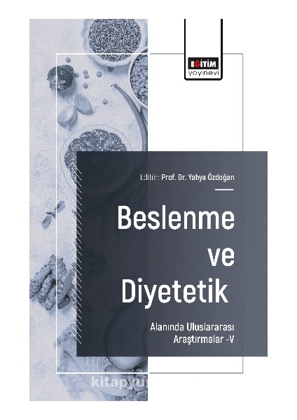 Beslenme ve Diyetetik Alanında Uluslararası Araştırmalar –v