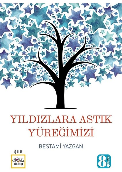 Yıldızlara Astık Yüreğimizi