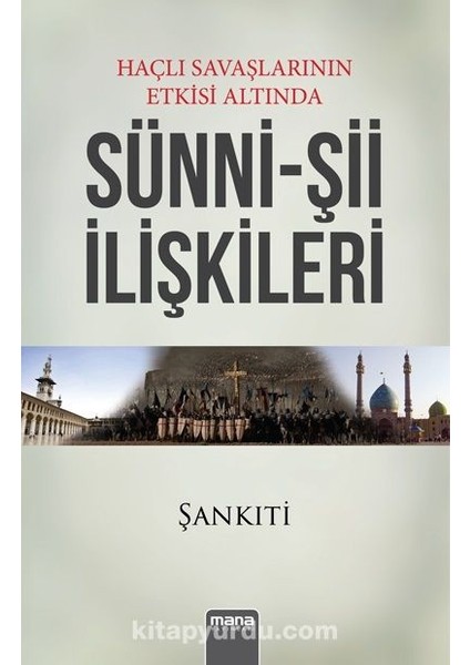 Haçlı Savaşları Etkisi Altında Sünni-Şii Ilişkileri