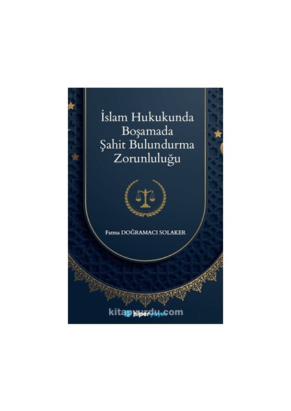 Islam Hukukunda Boşamada Şahit Bulundurma Zorunluluğu