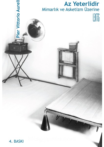 Az Yeterlidir : Mimarlık ve Asketizm Üzerine