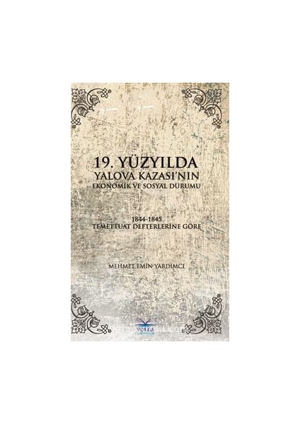 19. Yüzyılda Yalova Kazası’nın Ekonomik ve Sosyal Durumu / 13-F-25