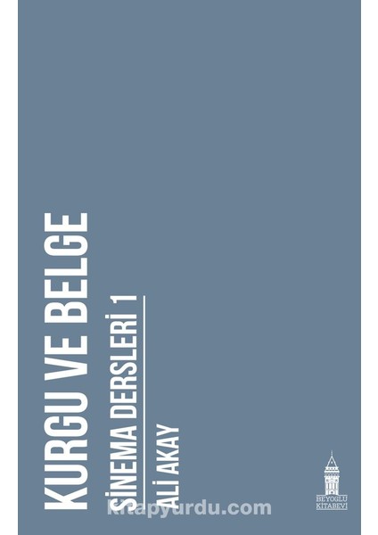 Kurgu ve Belge: Sinema Dersleri 1