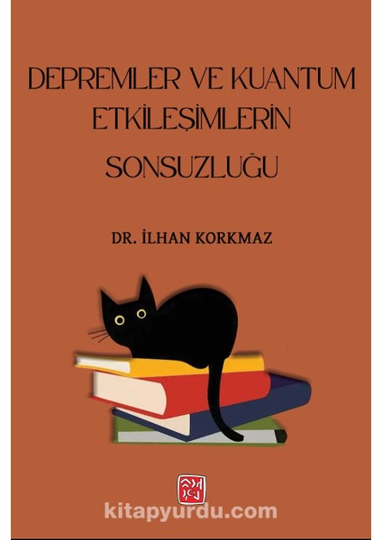 Depremler ve Kuantum Etkileşimlerinin Sonsuzluğu