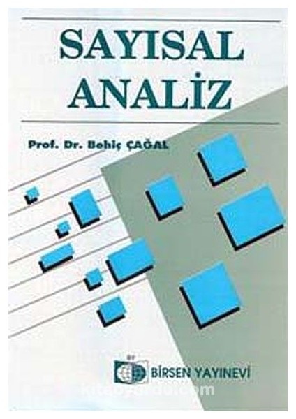 Sayısal Analiz / Prof. Dr. Behiç Çağal