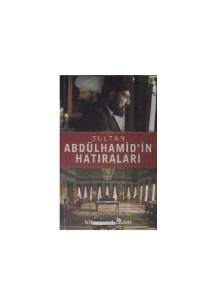 Sultan Abdülhamid'in Hatıraları