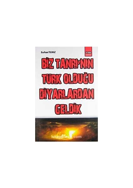 Biz Tanrı'nın Türk Olduğu Diyarlardan Geldik