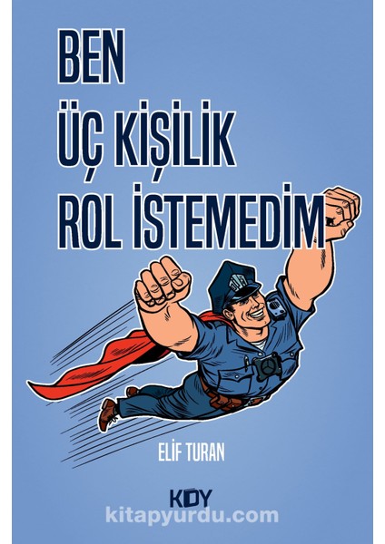 Ben Üç Kişilik Rol Istemedim