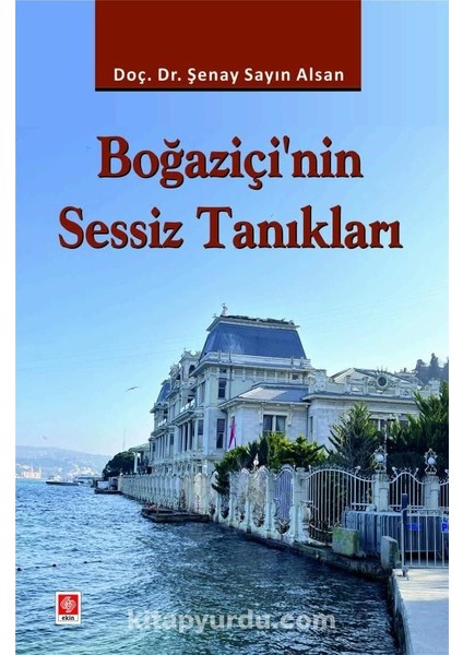 Boğaziçi'nin Sessiz Tanıkları
