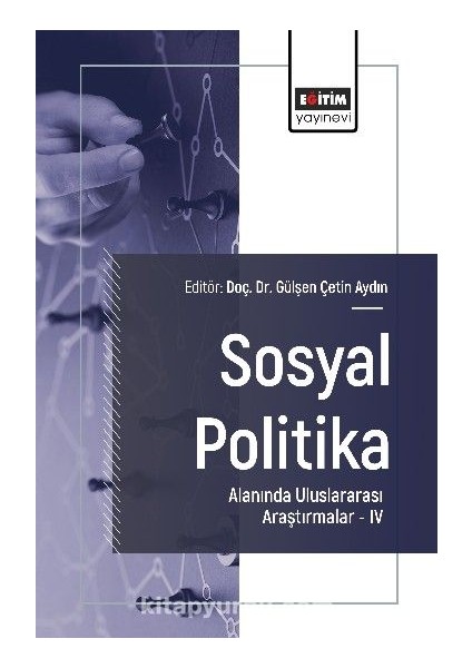 Sosyal Politika Alanında Uluslararası Araştırmalar Iv