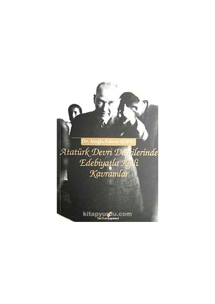 Atatürk Devri Dergilerinde Edebiyatla Ilgili Kavramlar