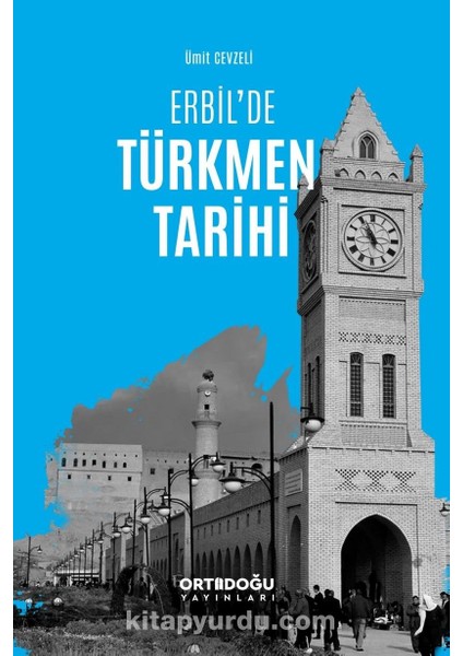 Erbil’de Türkmen Tarihi