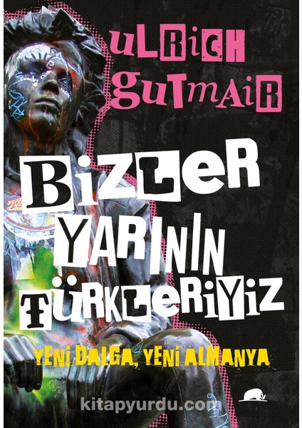 Bizler Yarının Türkleriyiz Yeni Dalga, Yeni Almanya