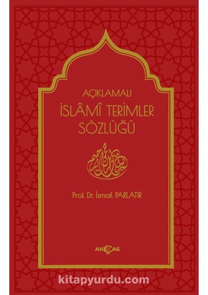 Açıklamalı Islami Terimler Sözlüğü