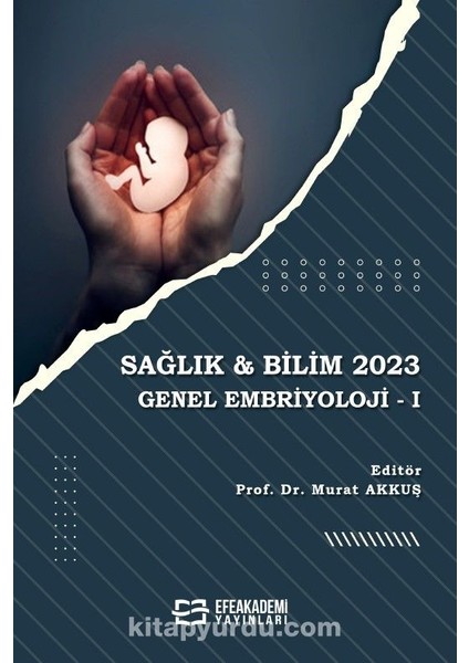 Sağlık - Bilim 2023: Genel Embriyoloji -I