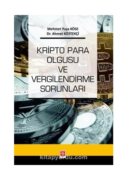 Kripto Para Olgusu ve Vergilendirme Sorunları