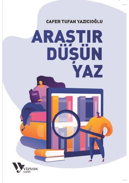 Araştır, Düşün, Yaz