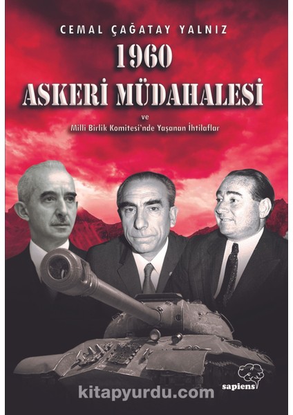 1960 Askeri Müdahalesi ve Milli Birlik Komitesinde Yaşanan Ihtilaflar