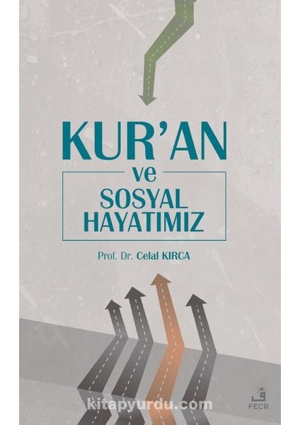Kur'an ve Sosyal Hayatımız