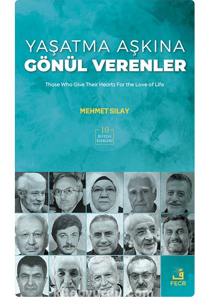 Yaşatma Aşkına Gönül Verenler