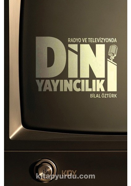 Radyo ve Televizyonda Dini Yayıncılık
