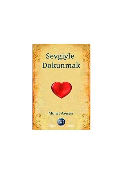 Sevgiyle Dokunmak