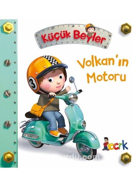 Küçük Beyler / Volkan’ın Motoru