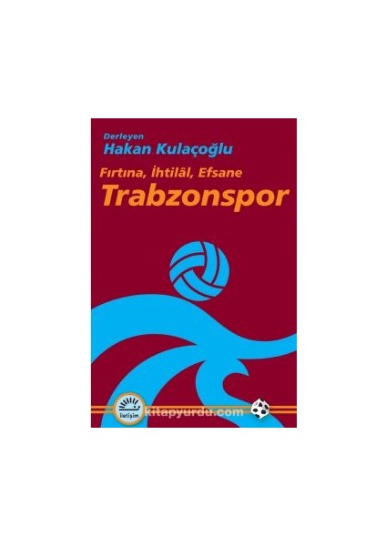 Trabzonspor / Fırtına, Ihtilal, Efsane