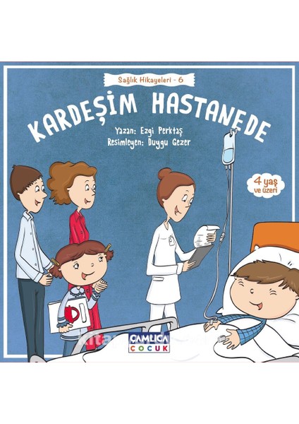 Kardeşim Hastanede / Sağlık Hikayeleri 6