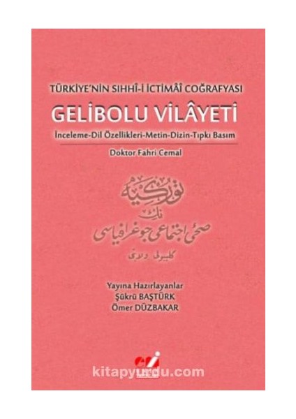 Türkiye’nin Sıhhi-I Ictimai Coğrafyası Gelibolu Vilayeti