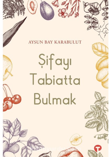 Şifayı Tabiatta Bulmak