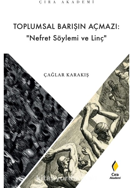Toplumsal Barışın Açmazı: “ Nefret Söylemi ve Linç”