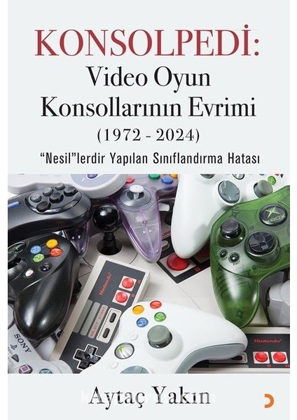 Konsolpedi: Video Oyun Konsollarının Evrimi (1972-2024)