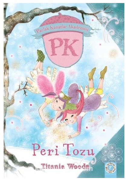 Peri Tozu / Parlak Kanatlar Akademisi
